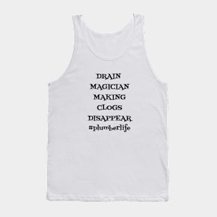 Drain Magician Making Clogs Disappear Tank Top